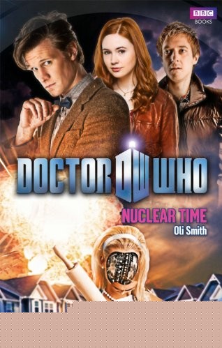 Doctor Who Nuclear Time Oli Smith