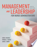 Management And Leadership For Nurse Administrators 9th Edition 9th Linda A Roussel