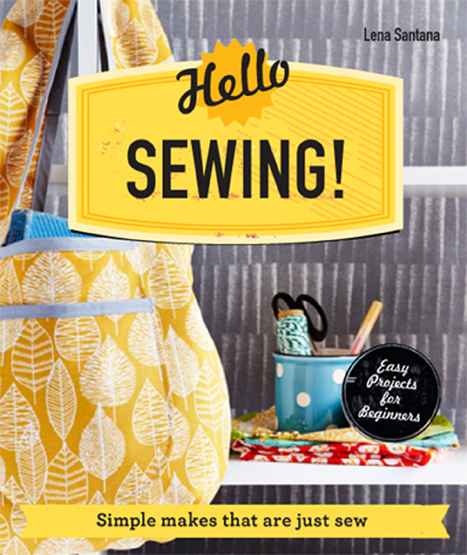 Hello Sewing Simple Makes That Are Just Sew Lena Santana