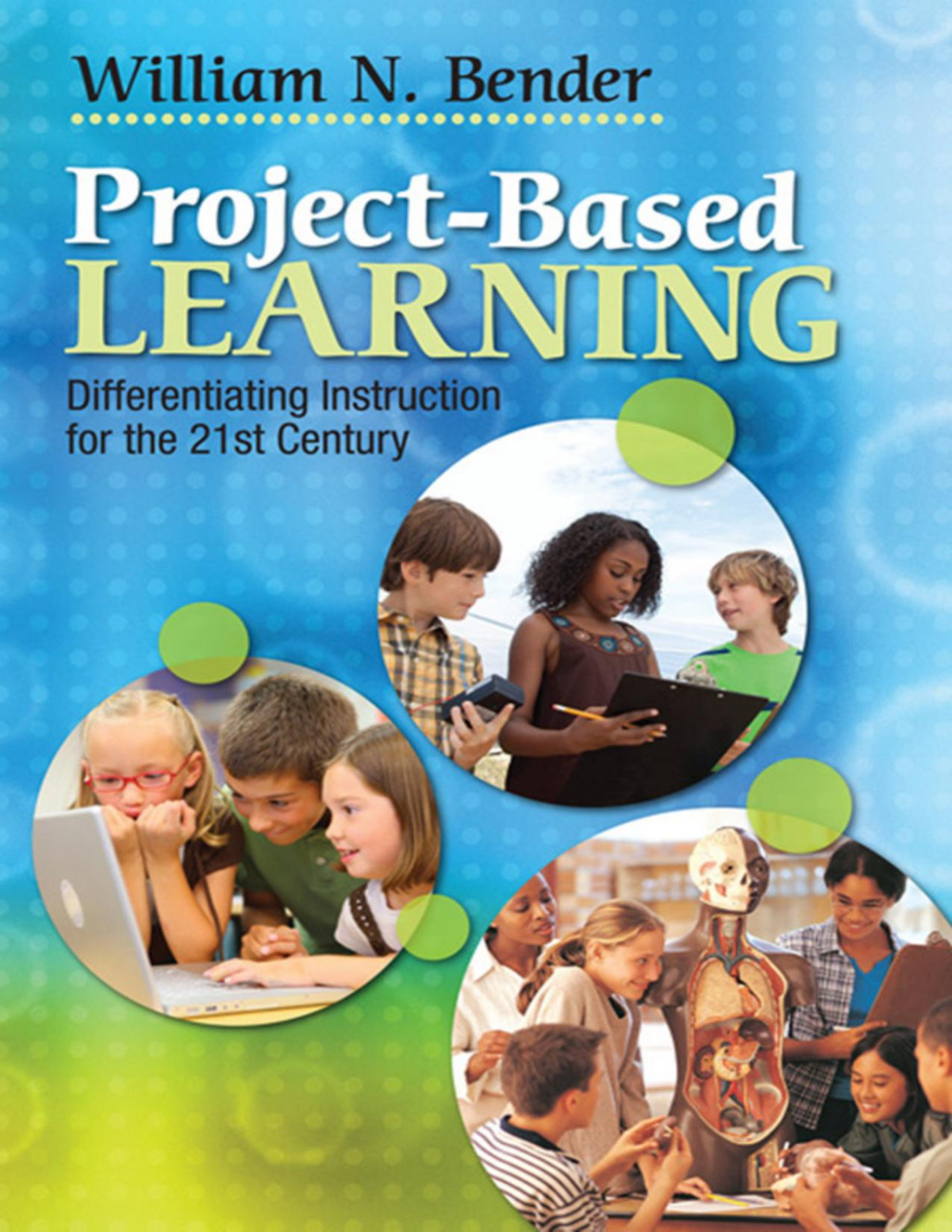 Projectbased Learning 1st William N Bender