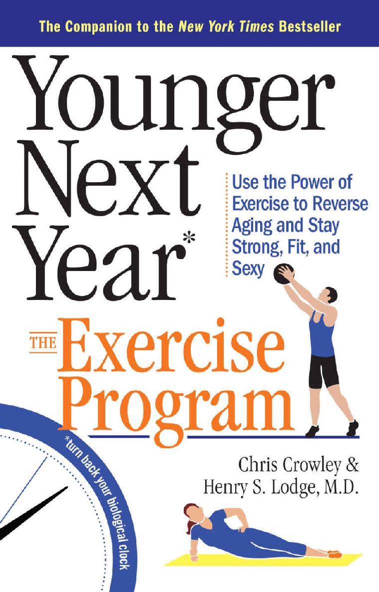 Younger Next Year The Exercise Program Chris Crowley Henry S Lodge