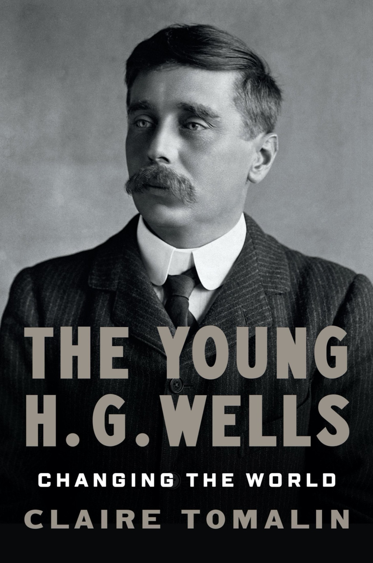 The Young Hg Wells Changing The World Claire Tomalin