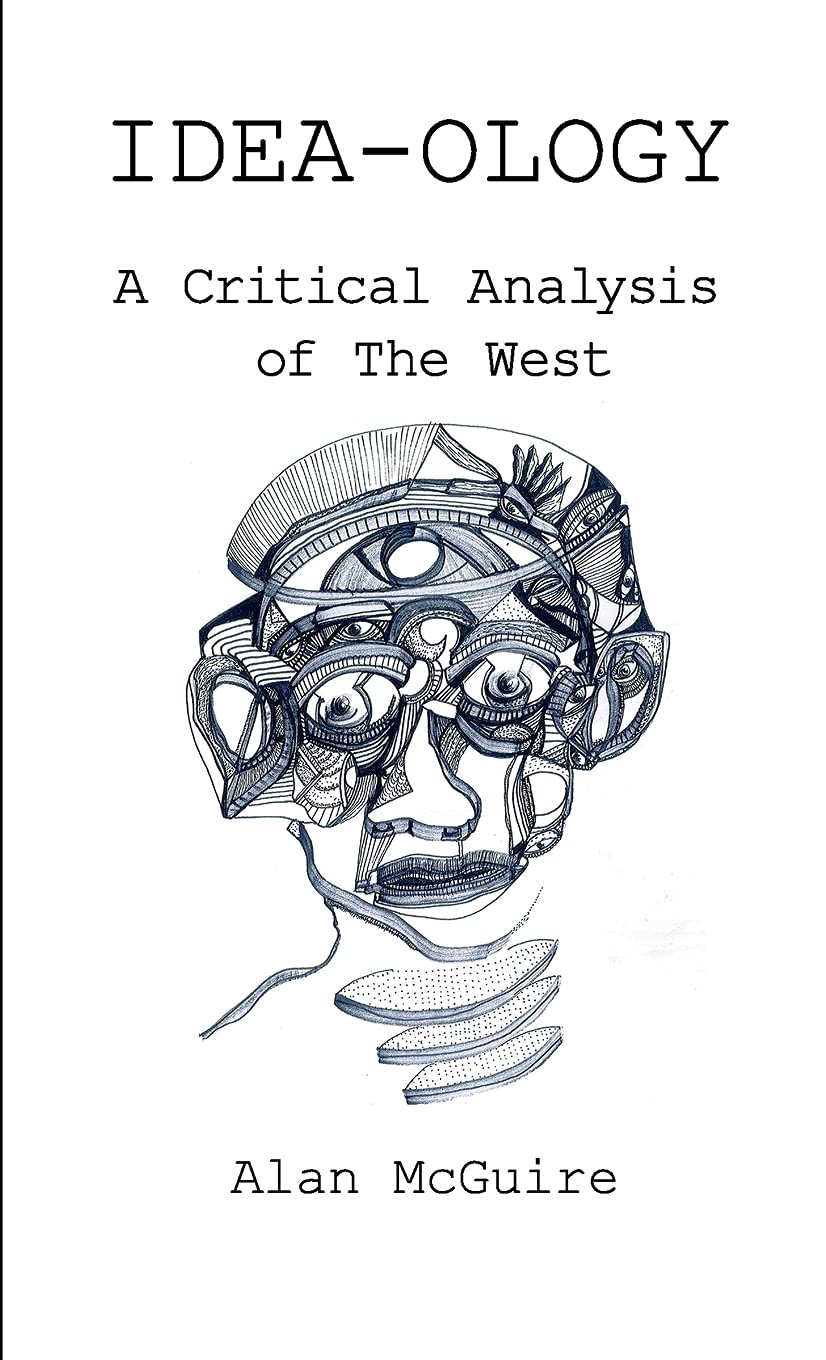 Ideaology A Critical Analysis Of The West Alan Mcguire