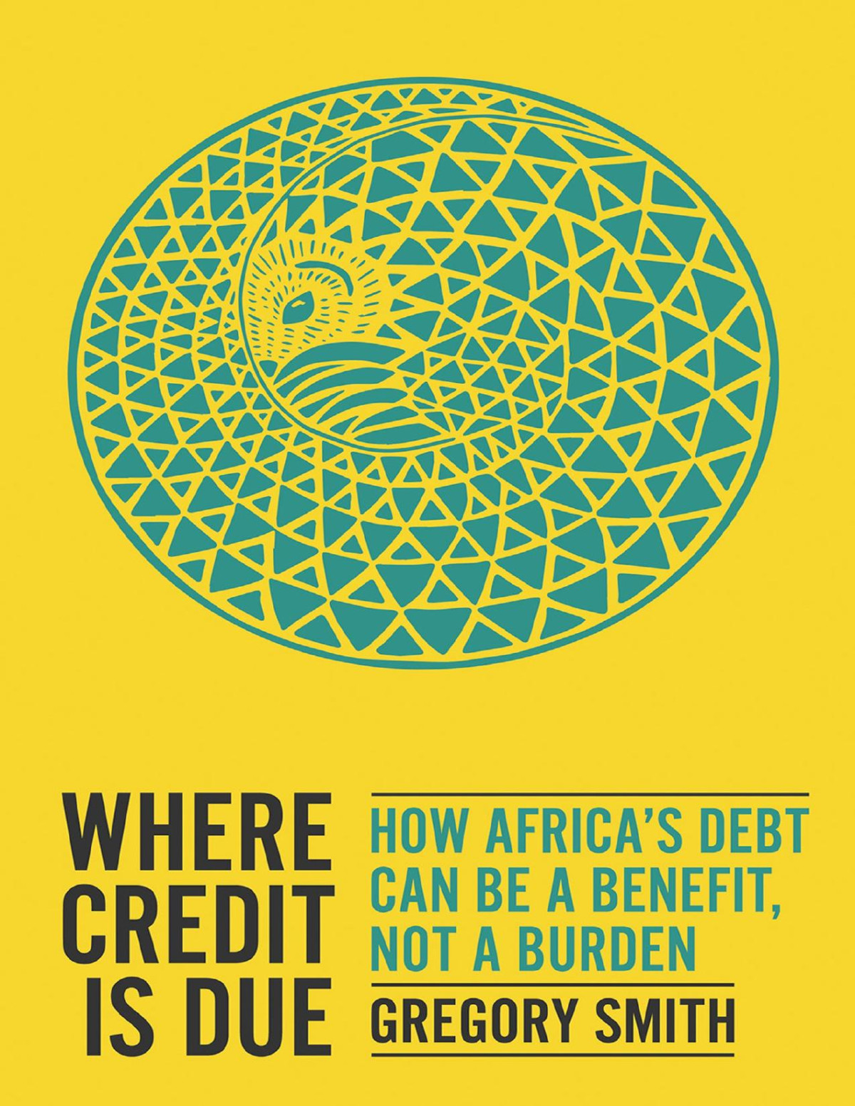 Where Credit Is Due How Africas Debt Can Be A Benefit Not A Burden Gregory Smith