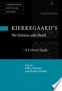 Kierkegaards The Sickness Unto Death A Critical Guide Jeffrey Hanson