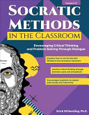 Socratic Methods In The Classroom Encouraging Critical Thinking And Problem Solving Through Dialogue Erick Wilberding