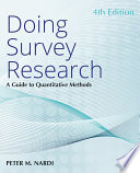 Doing Survey Research A Guide To Quantitative Methods 4th Edition Peter M Nardi