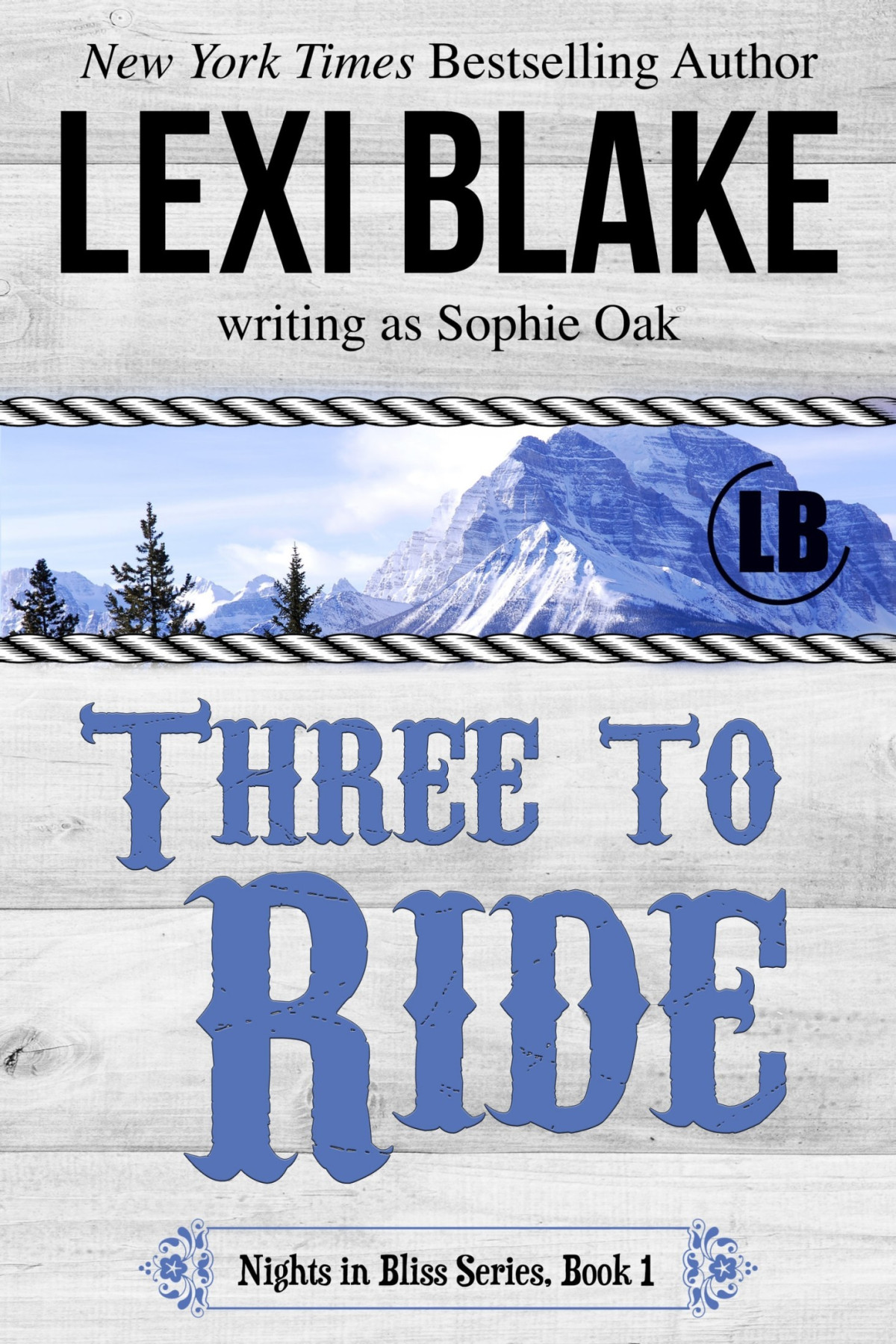 Three To Ride Lexi Blake Sophie Oak