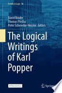 The Logical Writings Of Karl Popper David Binder Thomas Piecha