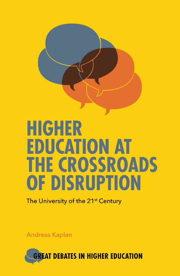 Higher Education At The Crossroads Of Disruption Andreas Kaplan