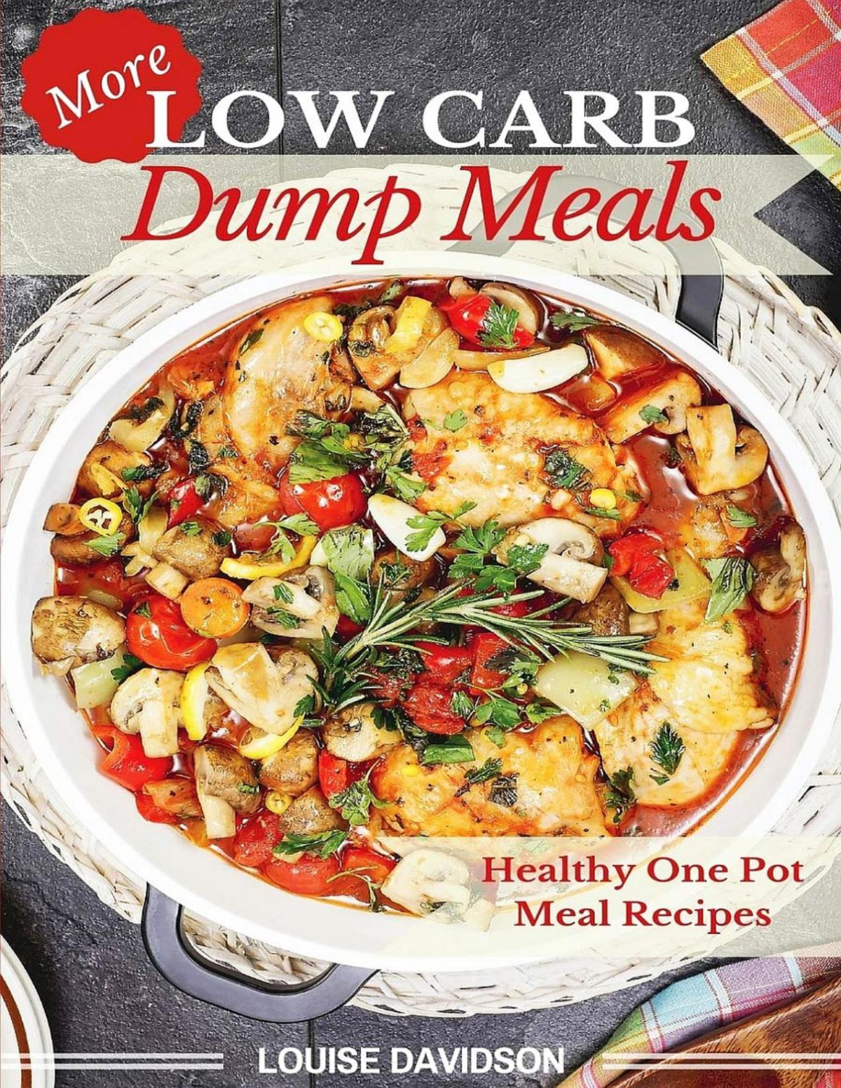 More Low Carb Dump Meals Louise Davidson