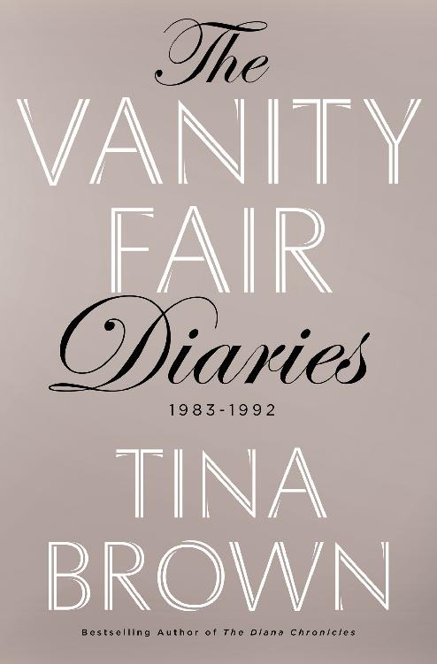 The Vanity Fair Diaries 1983 1992 Tina Brown