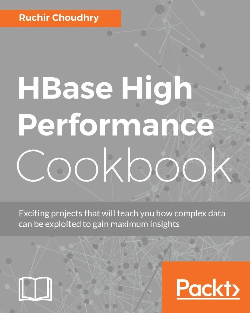 Hbase High Performance Cookbook Choudhry Ruchir