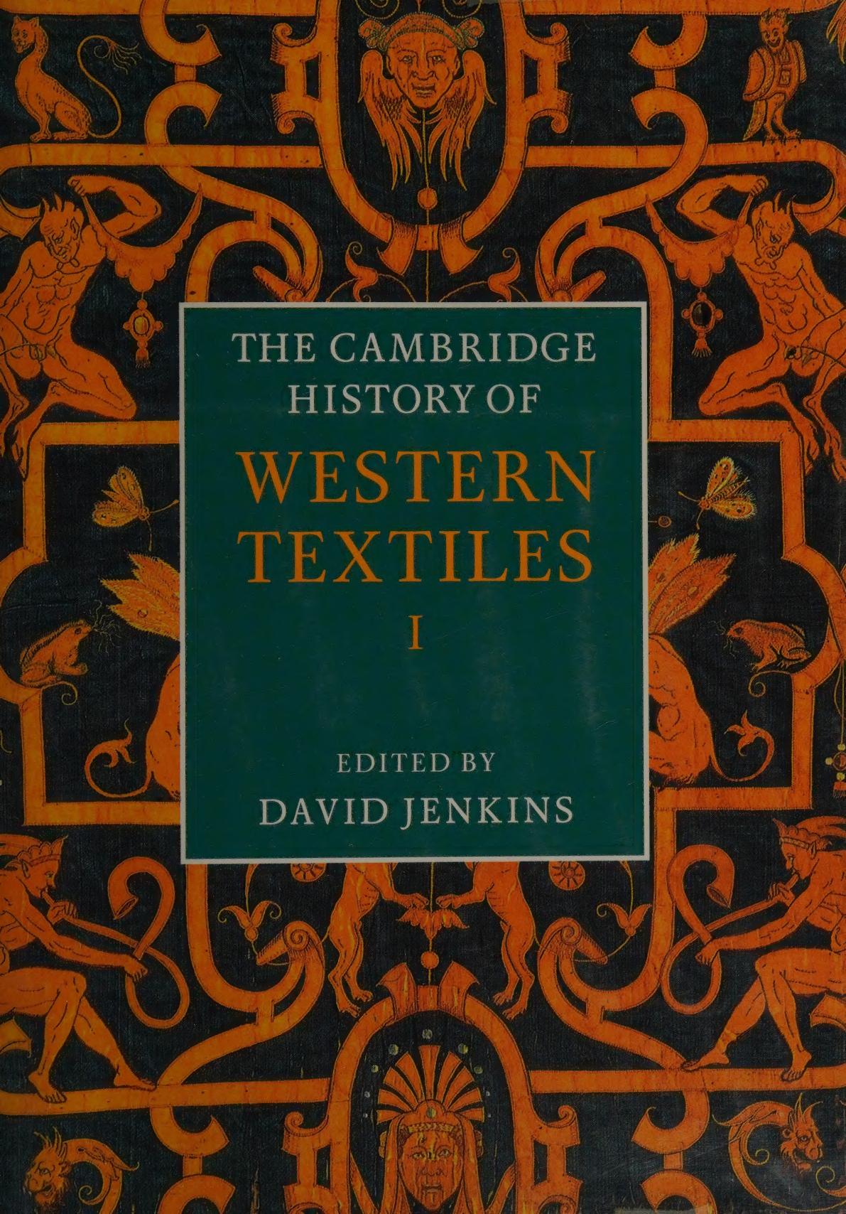 The Cambridge History Of Western Textiles Volume 1 David Trevor Jenkins