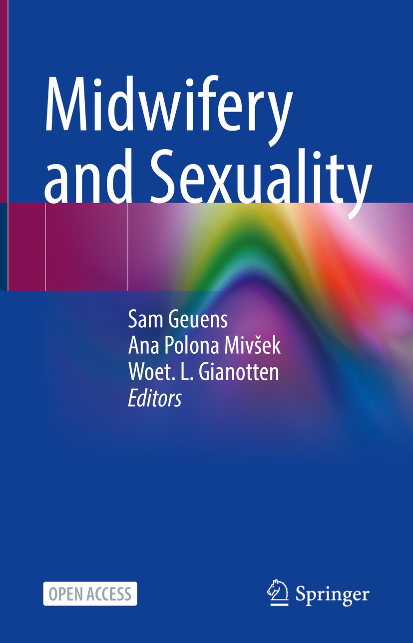 Midwifery And Sexuality 1st Sam Geuens Editor Ana Polona Mivsek Editor