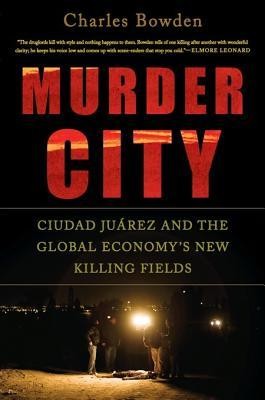 Murder City Charles Bowden