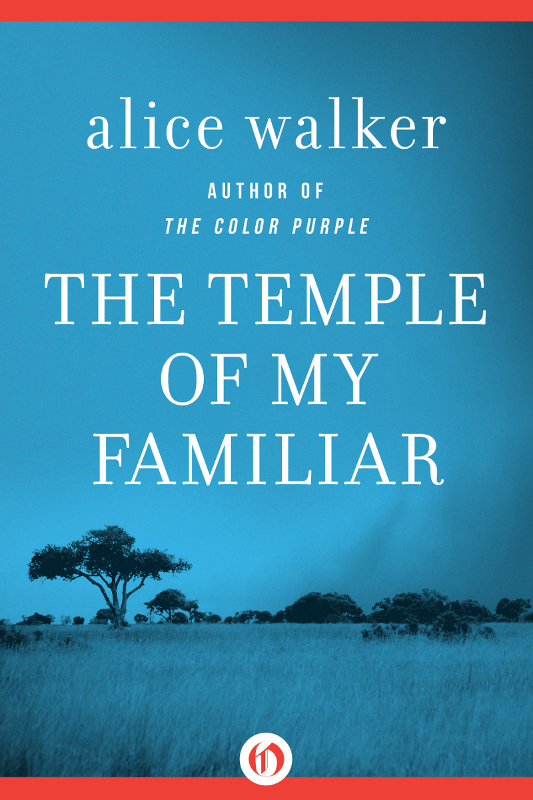 Temple Of My Familiar Alice Walker