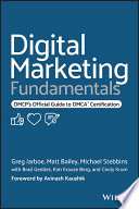 Digital Marketing Fundamentals Omcps Official Guide To Omca Certification Greg Jarboe