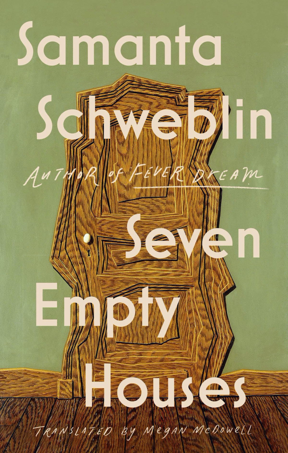 Seven Empty Houses Samanta Schweblin Megan Mcdowell Translation