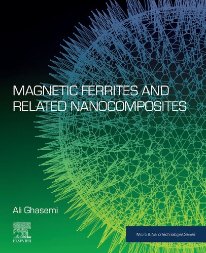 Magnetic Ferrites And Related Nanocomposites Ali Ghasemi