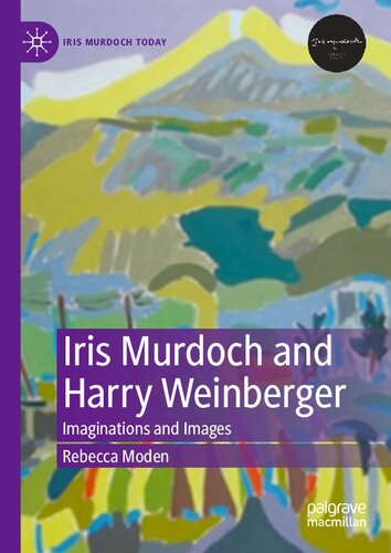 Iris Murdoch And Harry Weinberger Rebecca Moden