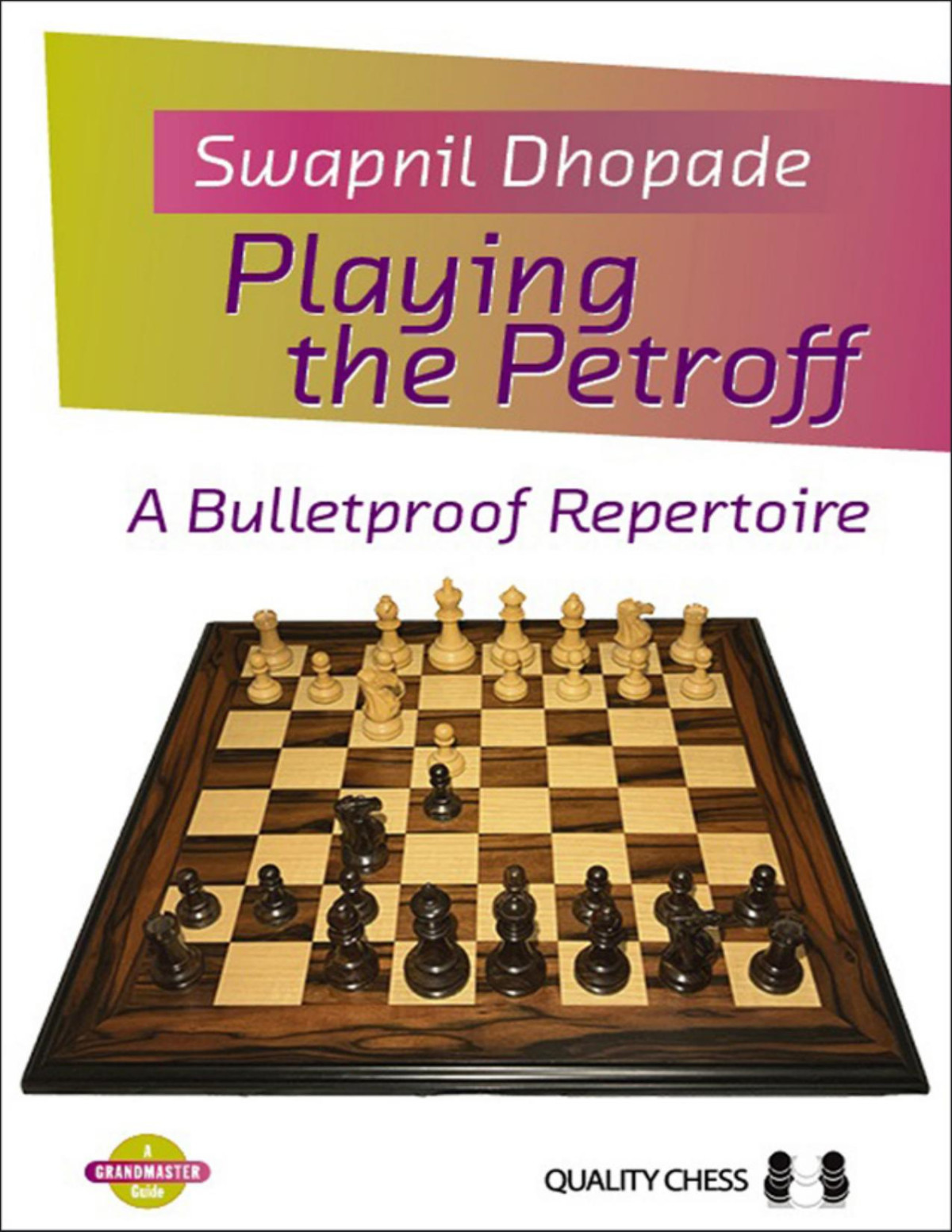 Playing The Petroff Swapnil Dhopade