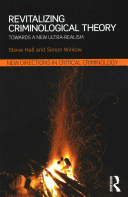 Revitalizing Criminological Theory Towards A New Ultrarealism 1st Edition Steve Hall