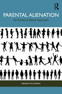 Parental Alienation An Evidencebased Approach 1st Edition Denise Mccartan