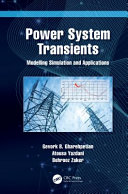 Power System Transients Modelling Simulation And Applications 1st Edition Gevork Gharehpetian