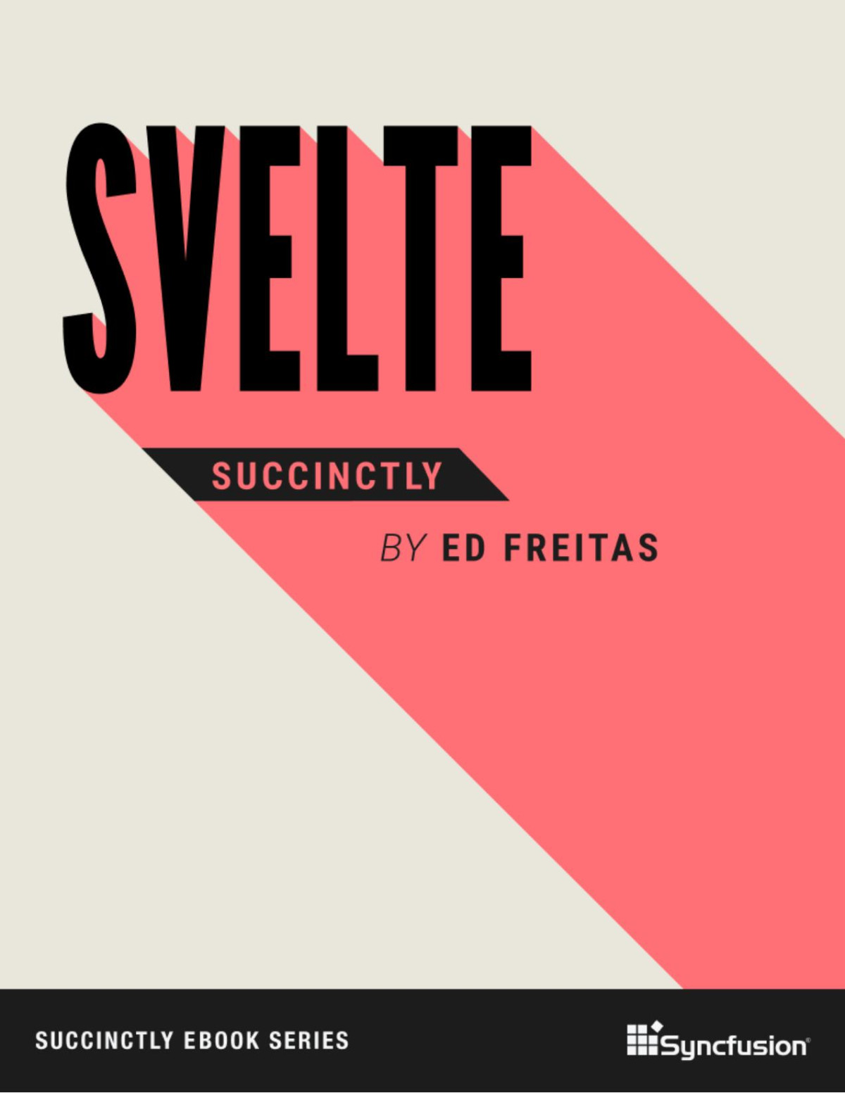 Svelte Succinctly 1st Edition Eduardo Freitas