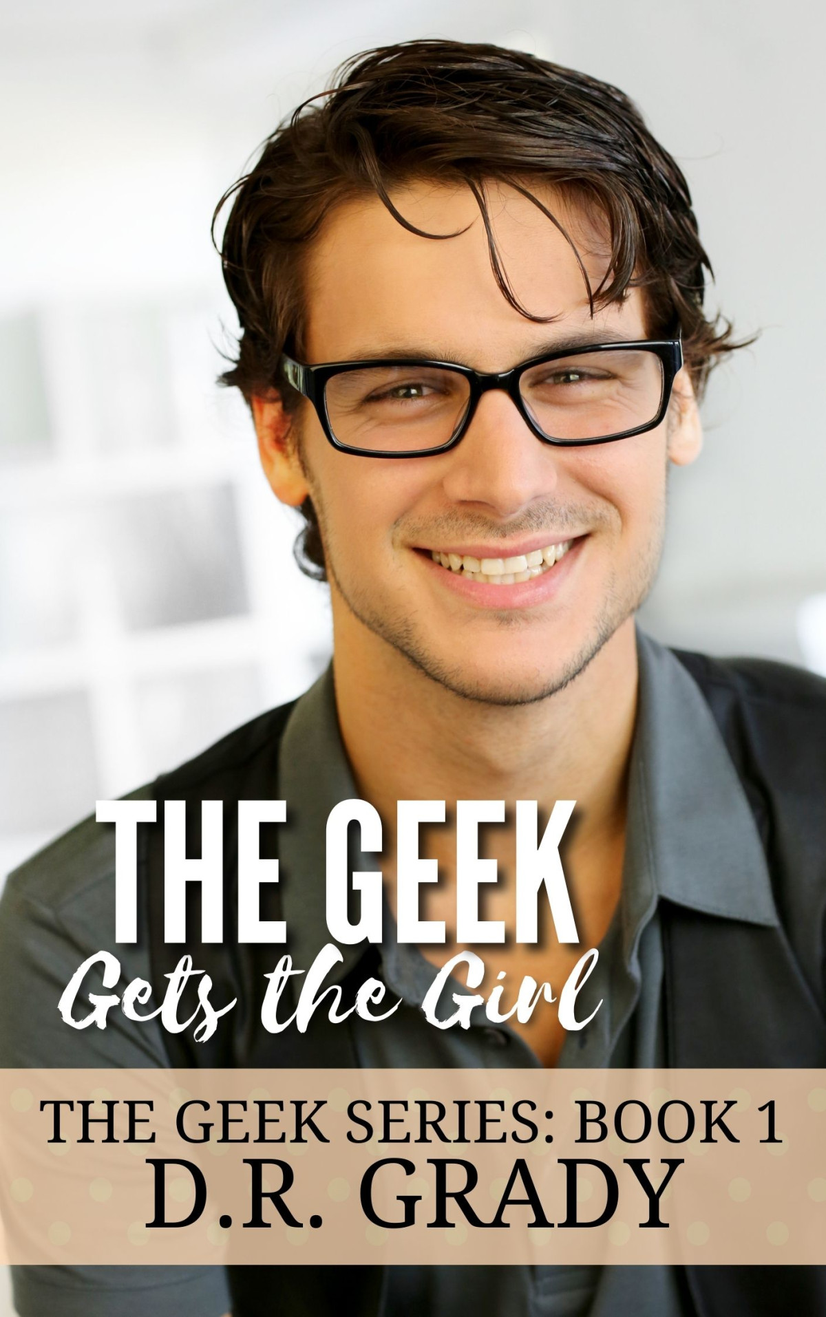 The Geek Gets The Girl Dr Grady