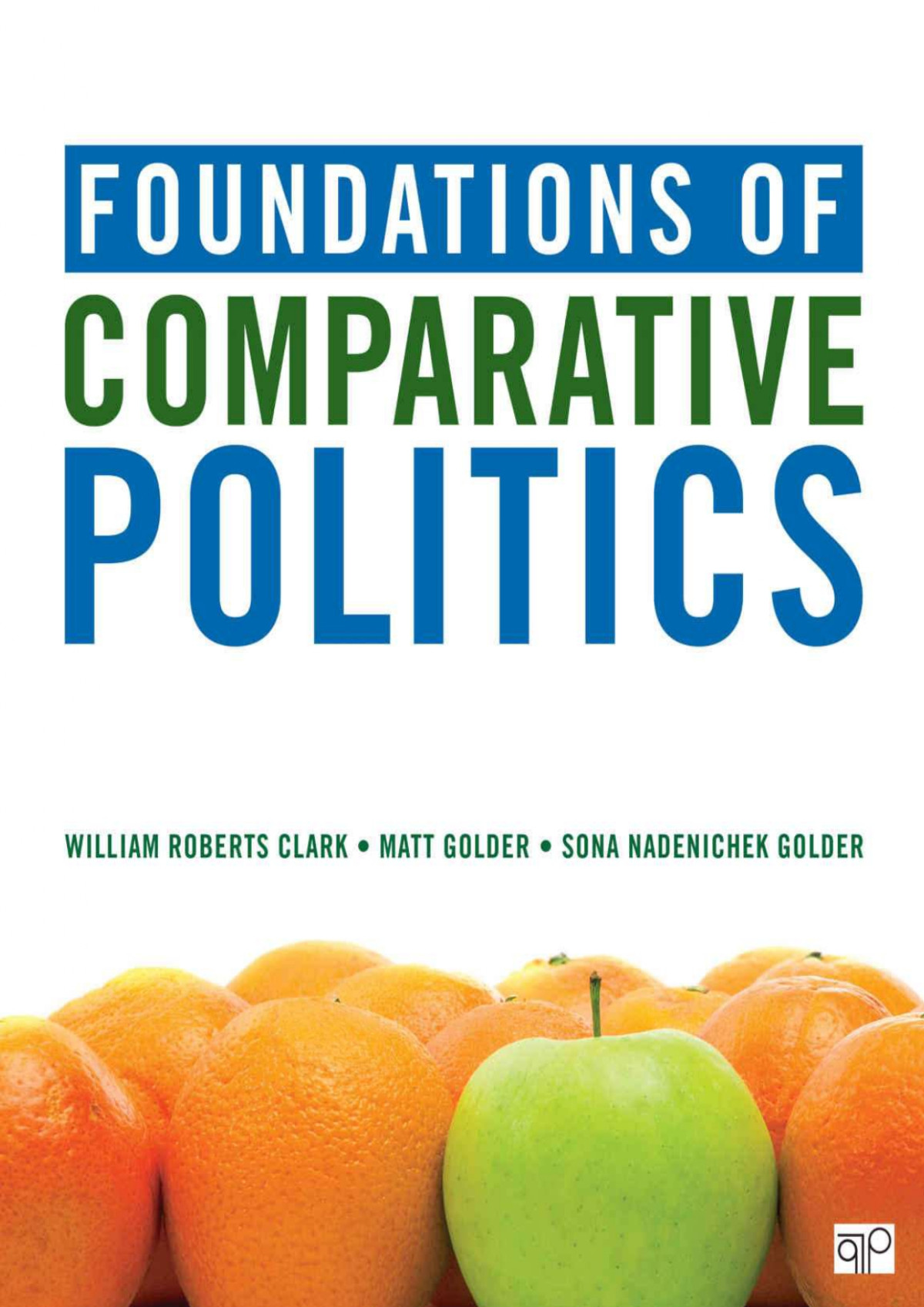 Foundations Of Comparative Politics William Roberts Clark Matt Golder