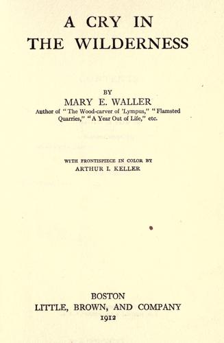 Cry In The Wilderness Mary E Mary Ella 18551938 Waller
