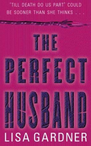Perfect Husband Lisa Gardner
