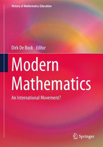 Modern Mathematics An International Movement Dirk De Bock