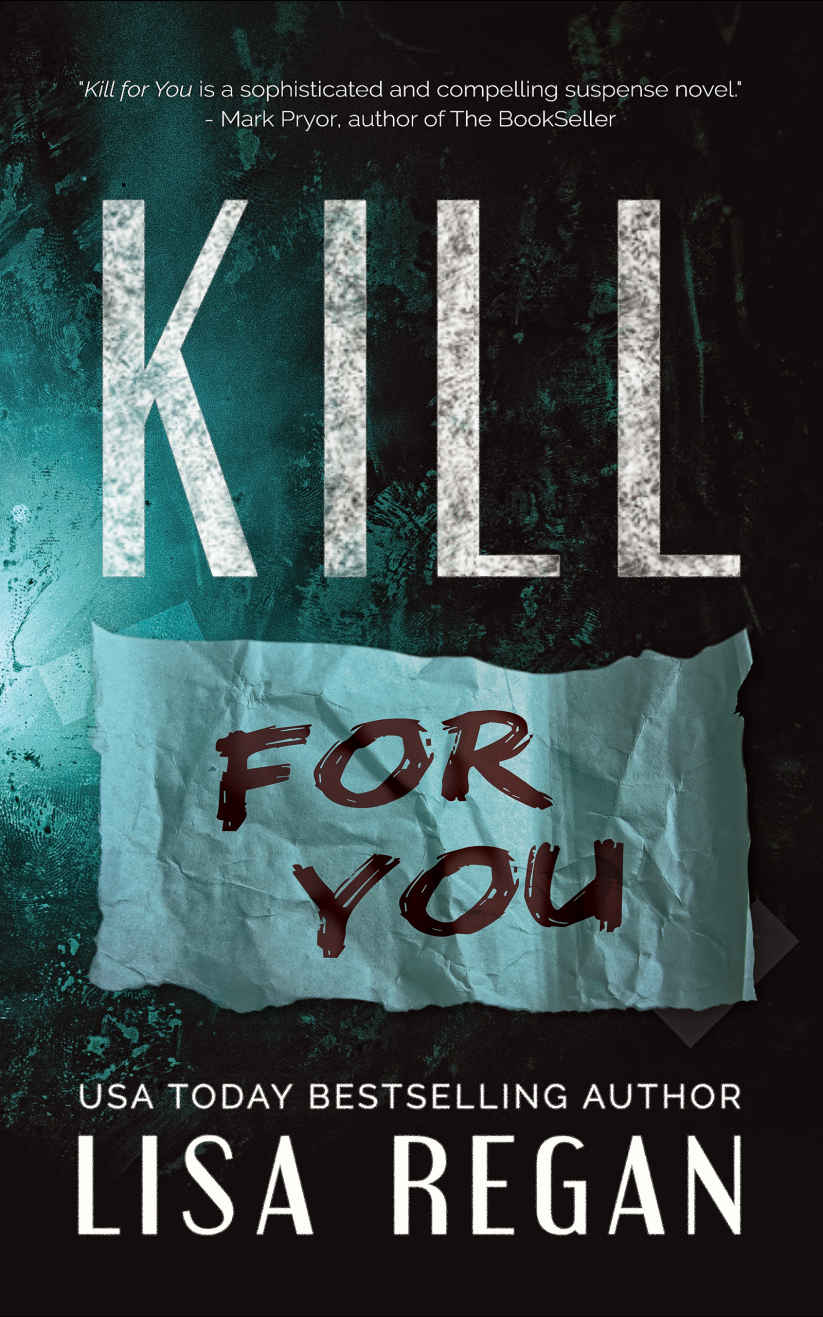 Kill For You Lisa Regan