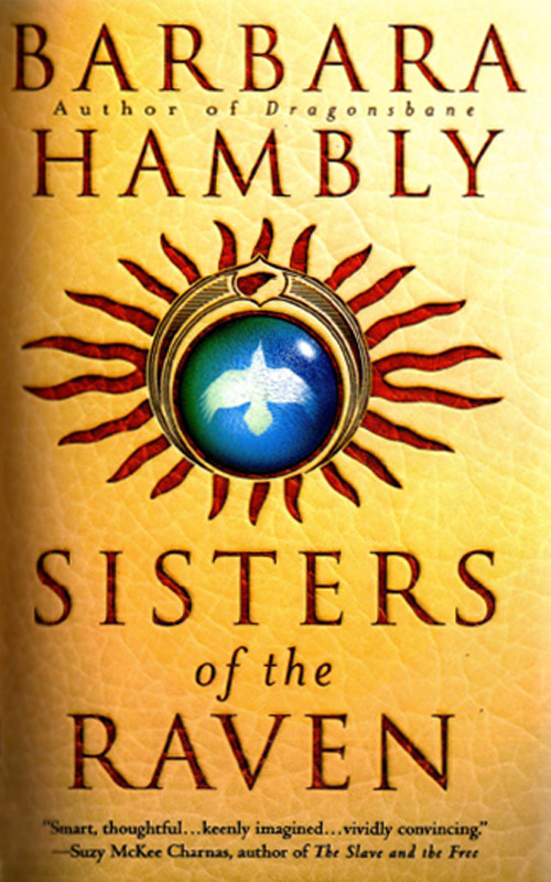 Sisters Of The Raven Barbara Hambly