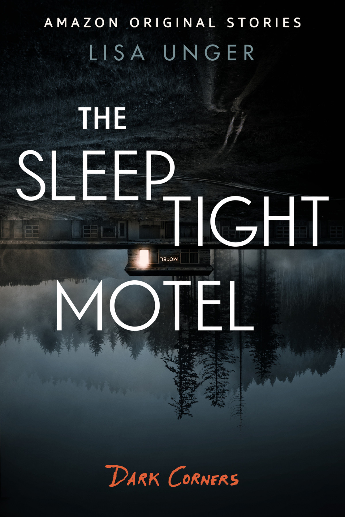 The Sleep Tight Motel Lisa Unger