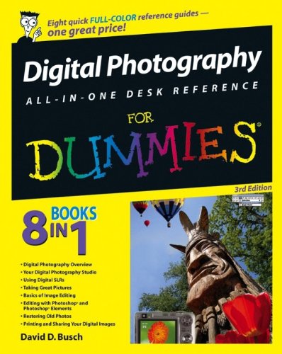 Digital Photography Allinone Desk Reference For Dummies Third Edition 3rd Edition David D Busch