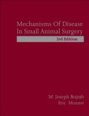 Mechanisms Of Disease In Small Animal Surgery 3rd 3rd Edition M Joseph Bojrab