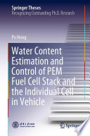 Water Content Estimation And Control Of Pem Fuel Cell Stack And The Individual Cell In Vehicle Po Hong