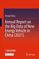 Annual Report On The Big Data Of New Energy Vehicle In China 2021 Zhenpo Wang