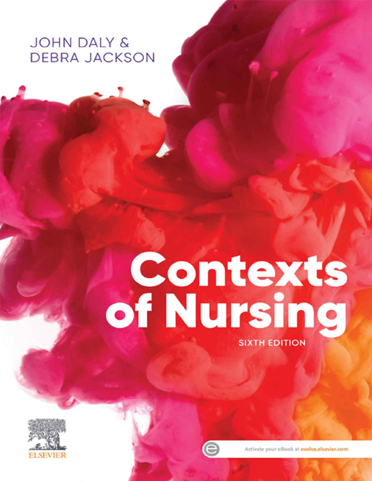 Contexts Of Nursing 6th John Daly Debra Jackson