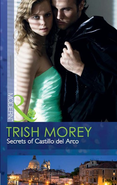 Secrets Of Castillo Del Arco Trish Morey