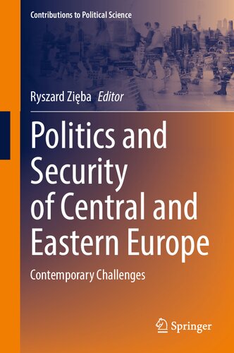 Politics And Security Of Central And Eastern Europe Contemporary Challenges Ryszard Ziba
