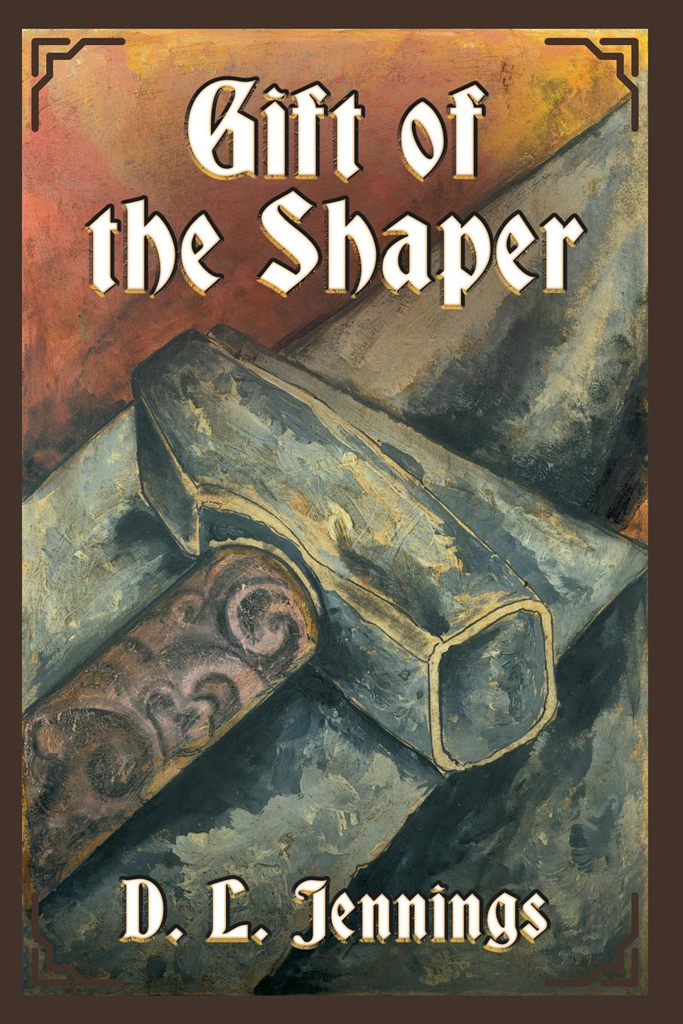 Gift Of The Shaper D L Jennings
