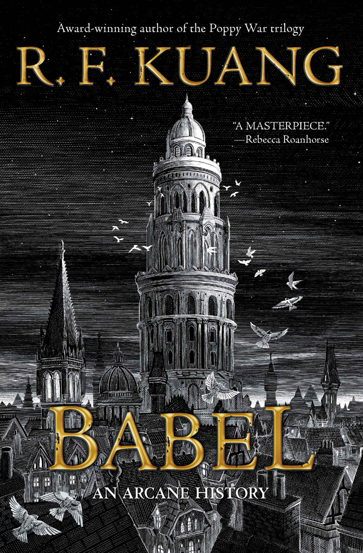 Babel Or The Necessity Of Violence An Arcane History Of The Oxford Translators Revolution R F Kuang