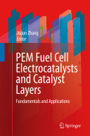 Pem Fuel Cell Electrocatalysts And Catalyst Layers Jiujun Zhang