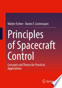 Principles Of Spacecraft Control Concepts And Theory For Practical Applications Walter Fichter