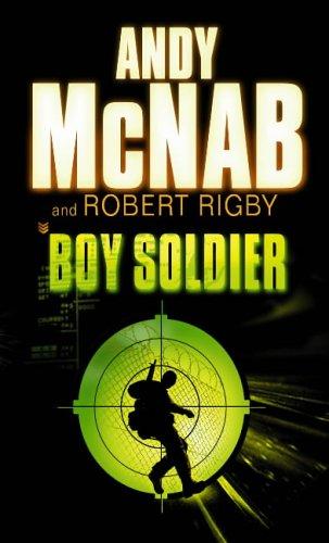 Boy Soldier Andy Mcnab Robert Rigby